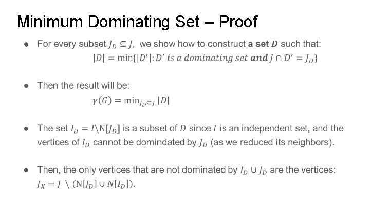 Minimum Dominating Set – Proof ● 