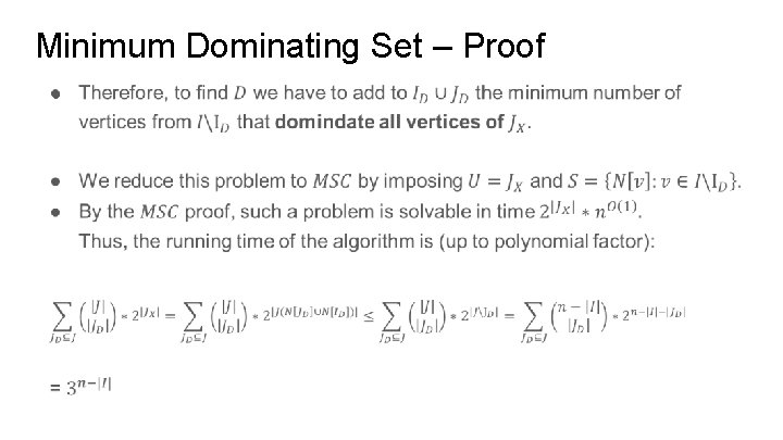 Minimum Dominating Set – Proof ● 