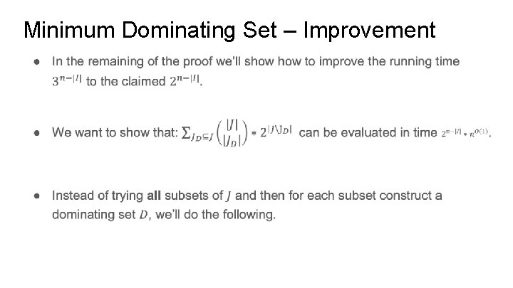 Minimum Dominating Set – Improvement ● 