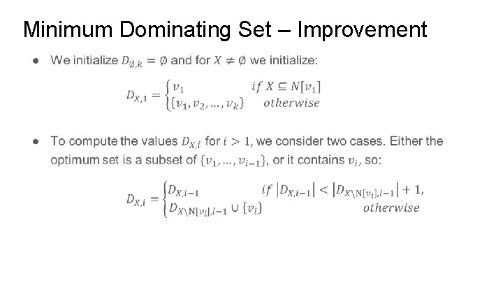 Minimum Dominating Set – Improvement ● 