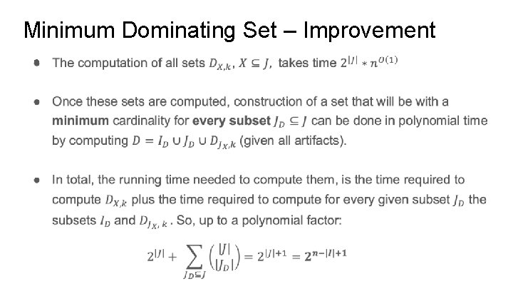 Minimum Dominating Set – Improvement ● 
