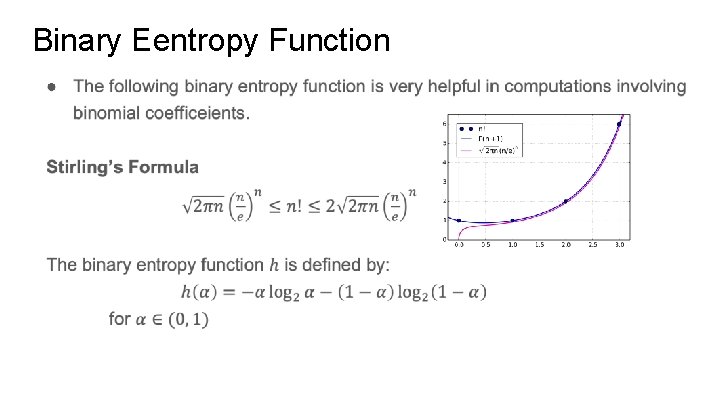 Binary Eentropy Function ● 