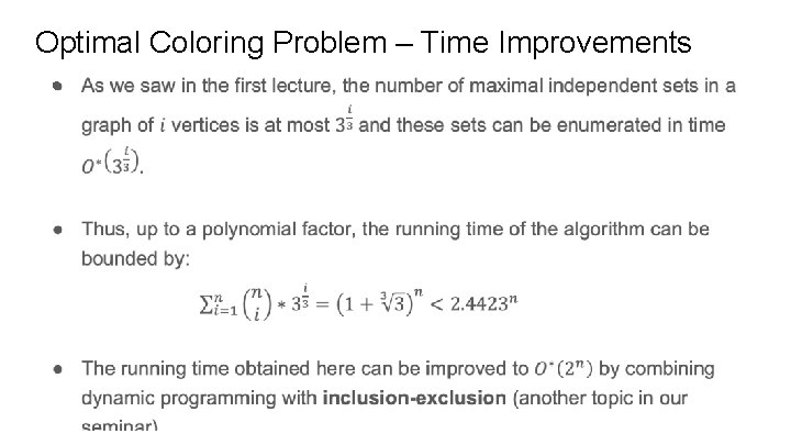 Optimal Coloring Problem – Time Improvements ● 