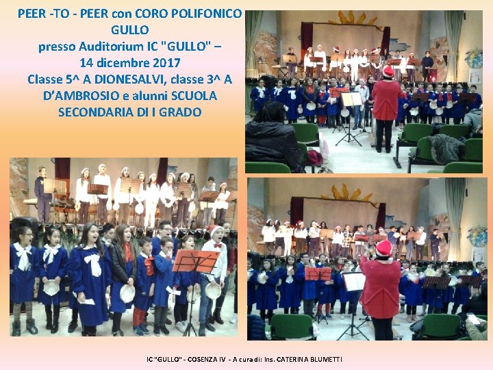 PEER -TO - PEER con CORO POLIFONICO GULLO presso Auditorium IC "GULLO" – 14