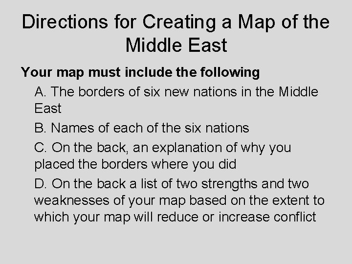 Directions for Creating a Map of the Middle East Your map must include the