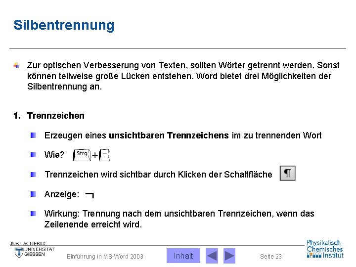 Silbentrennung Zur optischen Verbesserung von Texten, sollten Wörter getrennt werden. Sonst können teilweise große