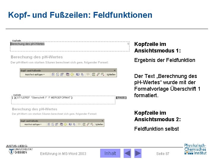 Kopf- und Fußzeilen: Feldfunktionen Kopfzeile im Ansichtsmodus 1: Ergebnis der Feldfunktion Der Text „Berechnung