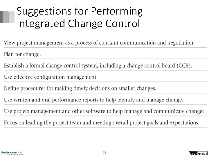 Suggestions for Performing Integrated Change Control 53 