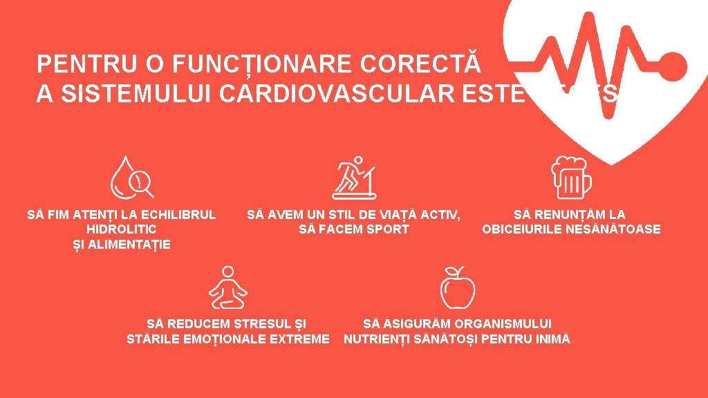 PENTRU O FUNCȚIONARE CORECTĂ A SISTEMULUI CARDIOVASCULAR ESTE NECESAR: SĂ FIM ATENȚI LA ECHILIBRUL