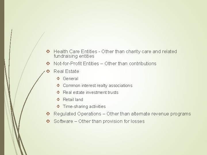  Health Care Entities - Other than charity care and related fundraising entities Not-for-Profit