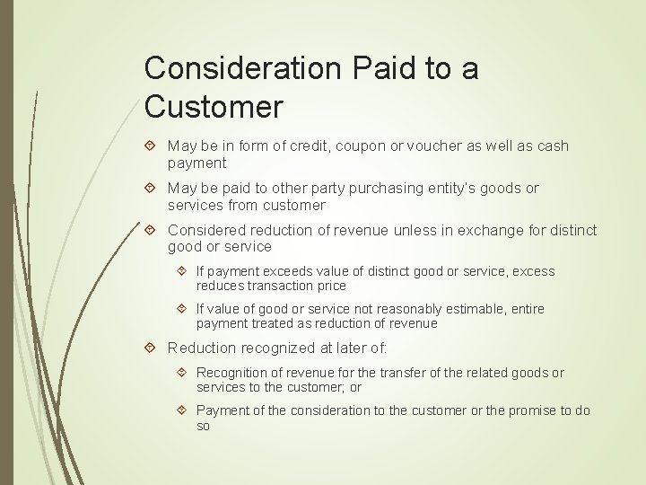 Consideration Paid to a Customer May be in form of credit, coupon or voucher