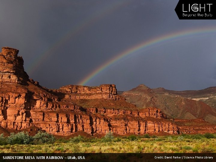 SANDSTONE MESA WITH RAINBOW – Utah, USA Credit: David Parker / Science Photo Library