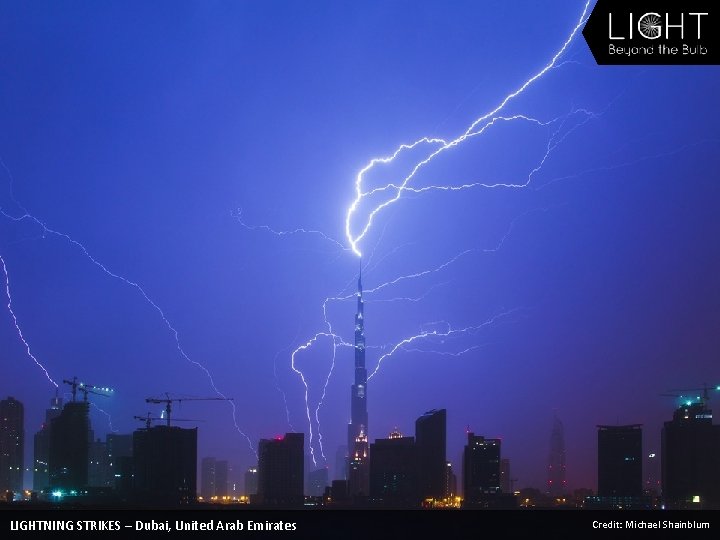 LIGHTNING STRIKES – Dubai, United Arab Emirates Credit: Michael Shainblum 