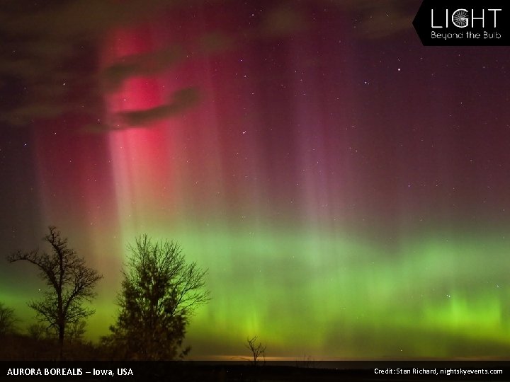 AURORA BOREALIS – Iowa, USA Credit: Stan Richard, nightskyevents. com 