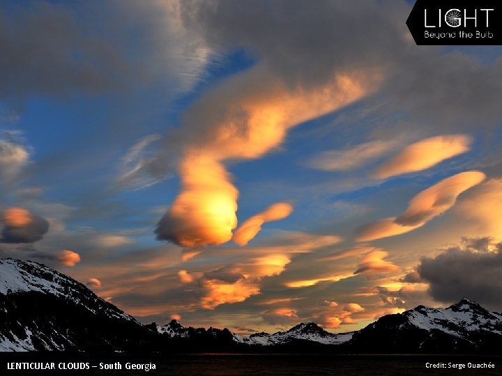 LENTICULAR CLOUDS – South Georgia Credit: Serge Ouachée 