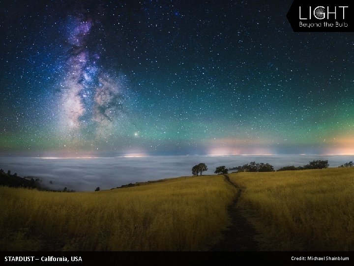 STARDUST – California, USA Credit: Michael Shainblum 