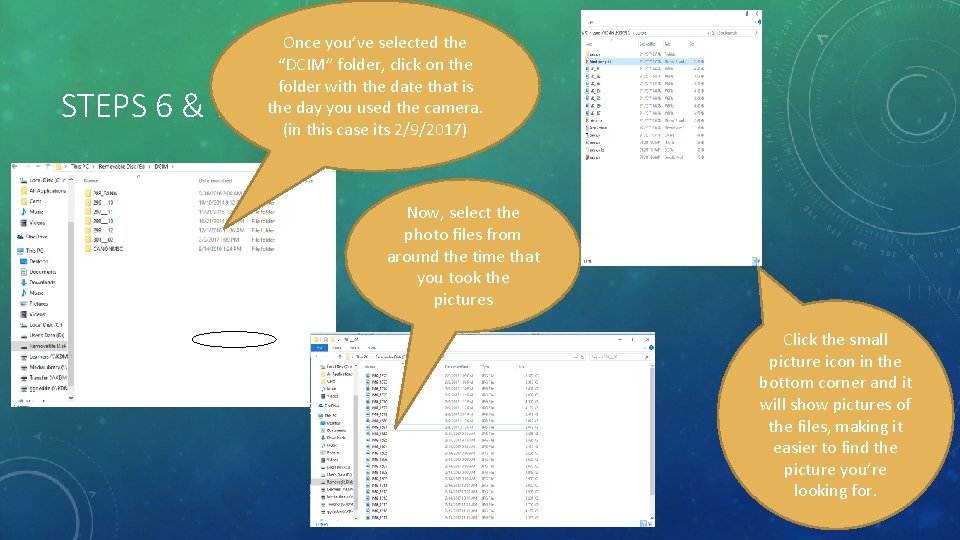 STEPS 6 & 7 Once you’ve selected the “DCIM” folder, click on the folder
