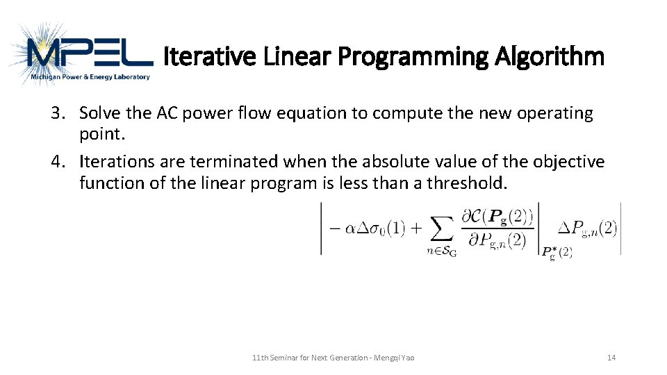 Iterative Linear Programming Algorithm 3. Solve the AC power flow equation to compute the