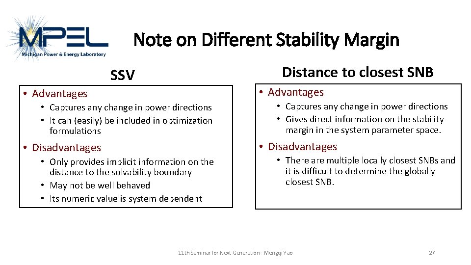 Note on Different Stability Margin Distance to closest SNB SSV • Advantages • Captures