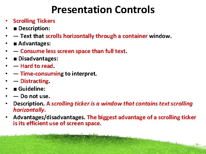 Presentation Controls Scrolling Tickers ■ Description: — Text that scrolls horizontally through a container