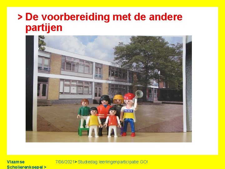 De voorbereiding met de andere partijen Vlaamse Scholierenkoepel > 7/06/2021> Studiedag leerlingenparticipatie GO! 