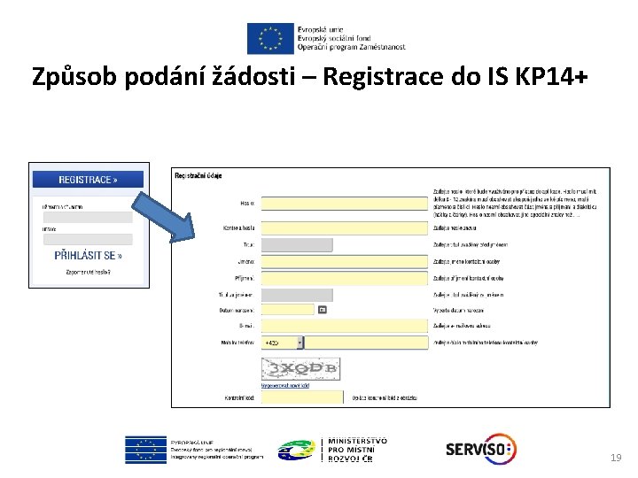 Způsob podání žádosti – Registrace do IS KP 14+ 19 