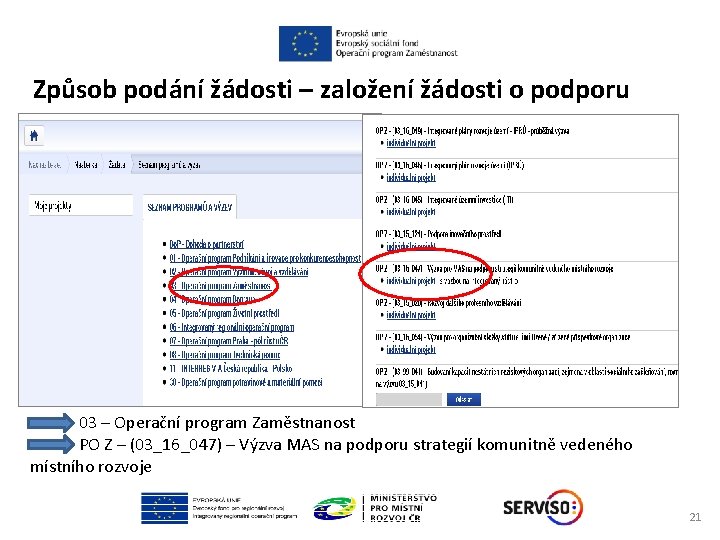 Způsob podání žádosti – založení žádosti o podporu 03 – Operační program Zaměstnanost PO