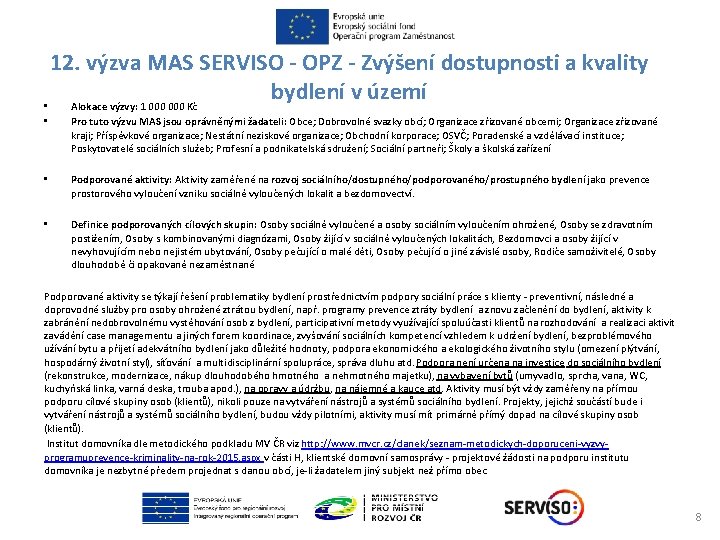 12. výzva MAS SERVISO - OPZ - Zvýšení dostupnosti a kvality bydlení v území