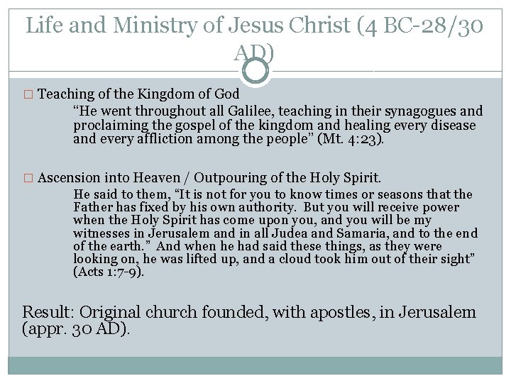 Life and Ministry of Jesus Christ (4 BC-28/30 AD) � Teaching of the Kingdom