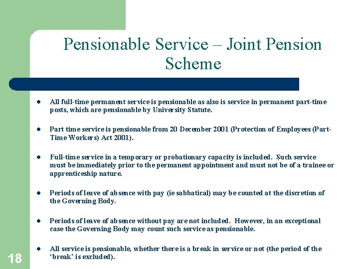 Pensionable Service – Joint Pension Scheme 18 l All full-time permanent service is pensionable