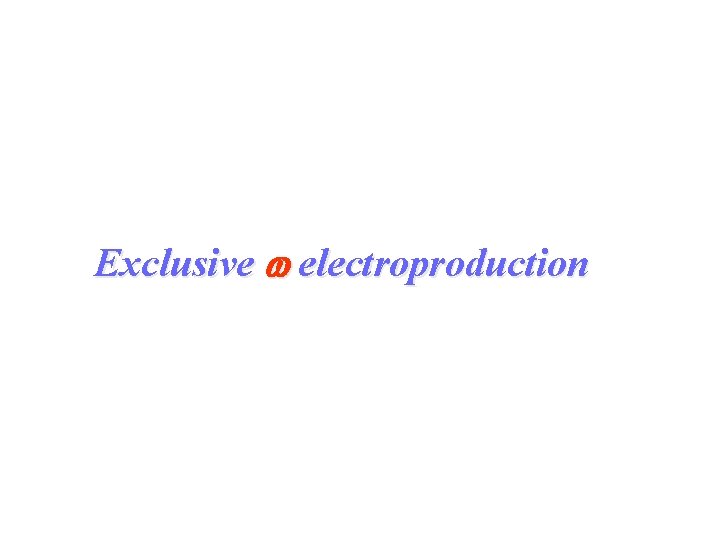 Exclusive w electroproduction 