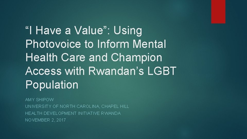“I Have a Value”: Using Photovoice to Inform Mental Health Care and Champion Access