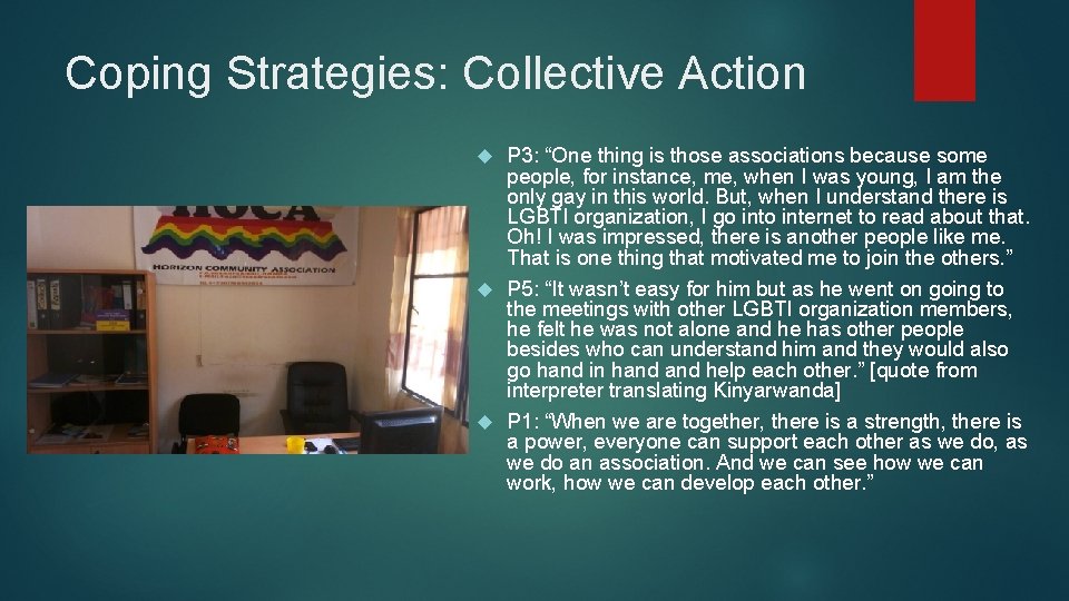 Coping Strategies: Collective Action P 3: “One thing is those associations because some people,