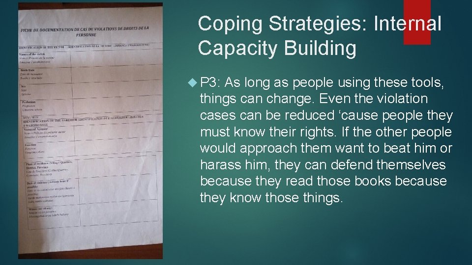 Coping Strategies: Internal Capacity Building P 3: As long as people using these tools,
