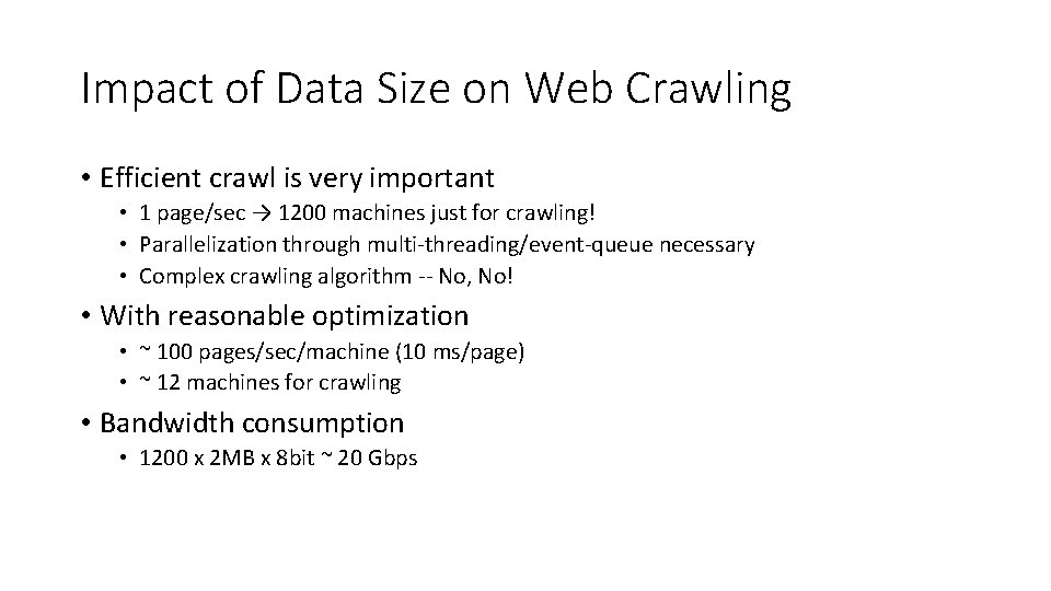 Impact of Data Size on Web Crawling • Efficient crawl is very important • Impact of Data Size on Web Crawling • Efficient crawl is very important •