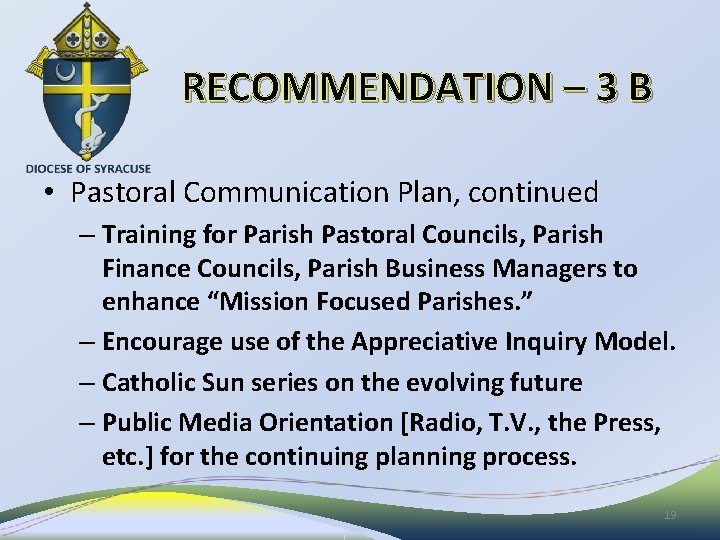 RECOMMENDATION – 3 B • Pastoral Communication Plan, continued – Training for Parish Pastoral