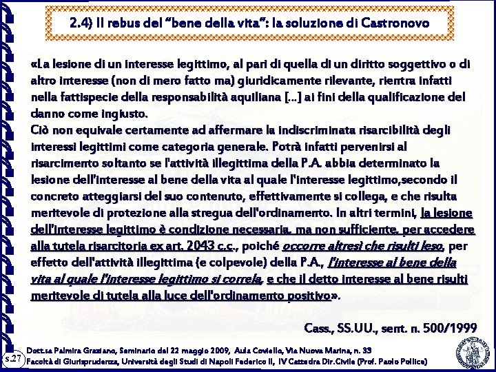 2. 4) Il rebus del “bene della vita”: la soluzione di Castronovo «La lesione