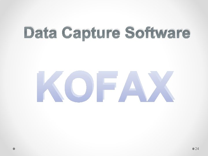 Data Capture Software KOFAX 24 