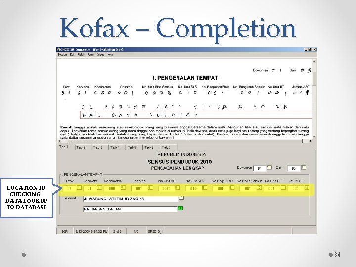 Kofax – Completion LOCATION ID CHECKING , DATA LOOKUP TO DATABASE 34 