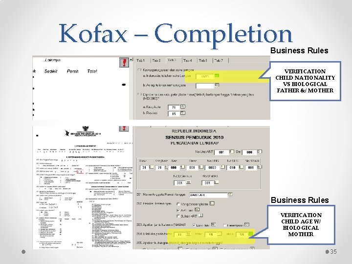 Kofax – Completion Business Rules VERIFICATION CHILD NATIONALITY VS BIOLOGICAL FATHER &/ MOTHER Business