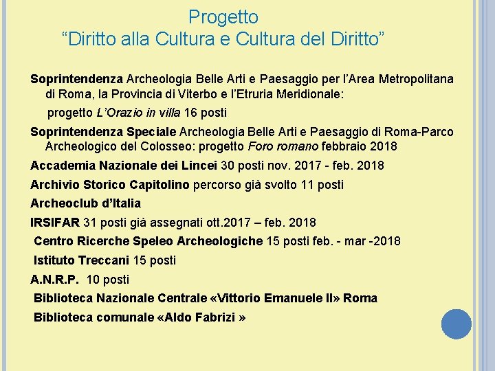 Progetto “Diritto alla Cultura e Cultura del Diritto” Soprintendenza Archeologia Belle Arti e Paesaggio