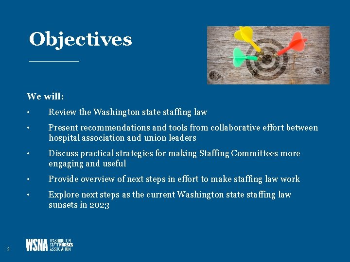 Objectives We will: 2 • Review the Washington state staffing law • Present recommendations