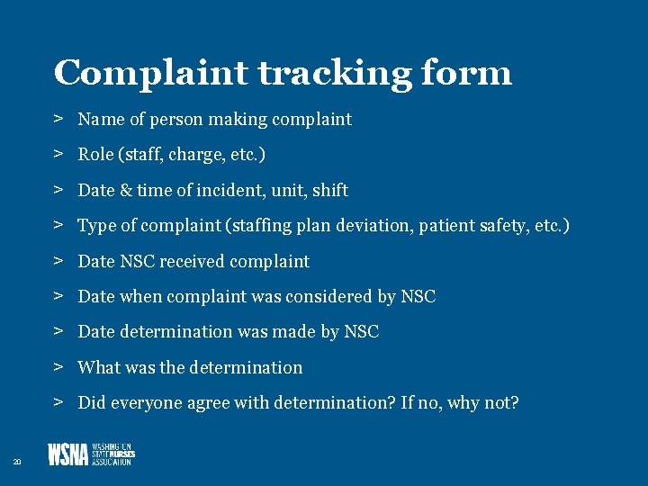 Complaint tracking form > Name of person making complaint > Role (staff, charge, etc.