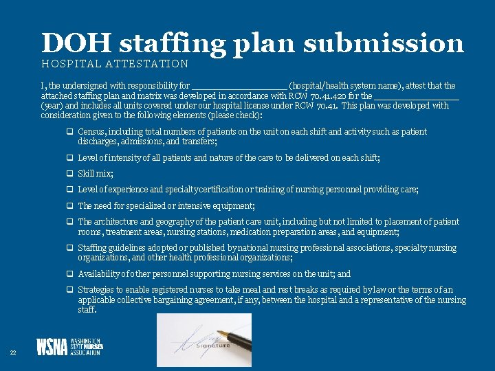 DOH staffing plan submission HOSPITAL ATTESTATION I, the undersigned with responsibility for _________ (hospital/health