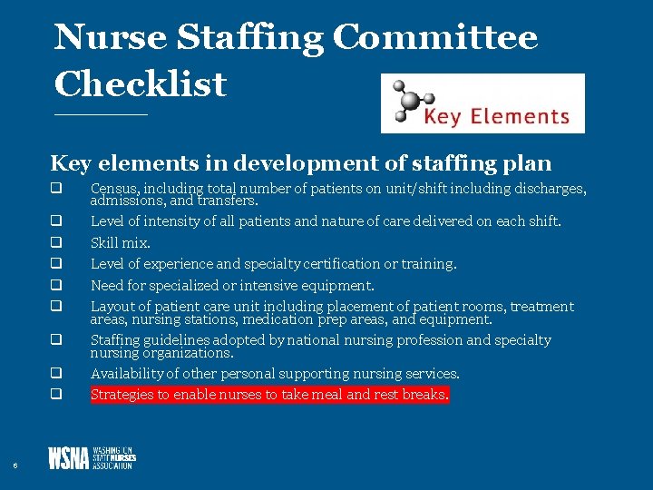 Nurse Staffing Committee Checklist Key elements in development of staffing plan q q q