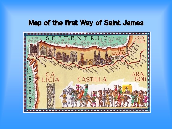 Map of the first Way of Saint James 