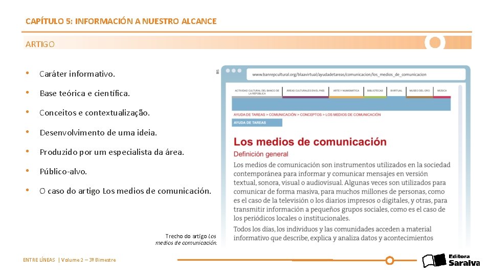 CAPÍTULO 5: INFORMACIÓN A NUESTRO ALCANCE ARTIGO • Caráter informativo. • Base teórica e