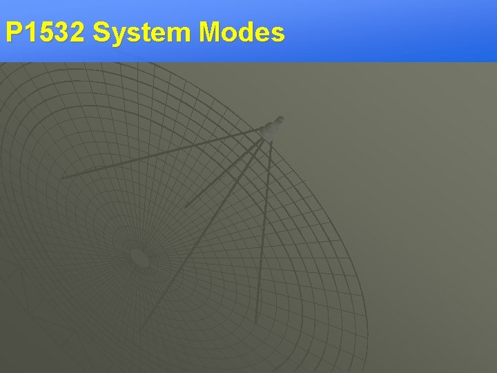P 1532 System Modes 
