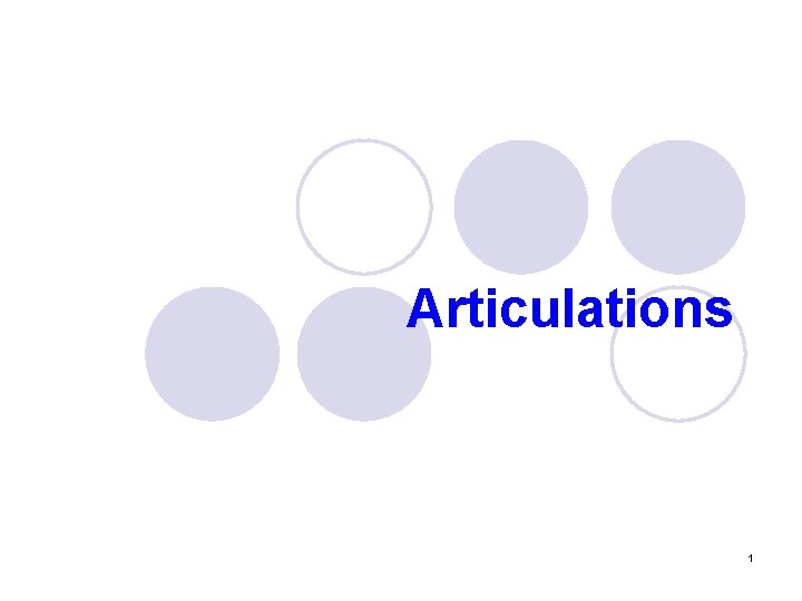 Articulations 1 