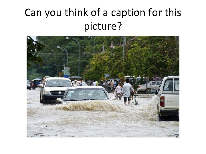 Can you think of a caption for this picture? 